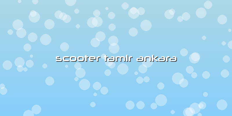 Scooter Tamir Ankara